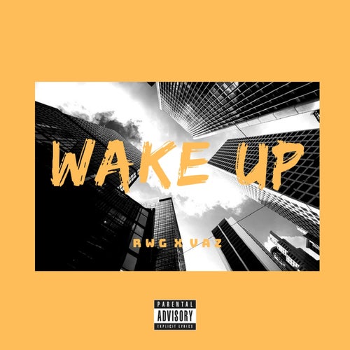 Wake Up (feat. Vaz)
