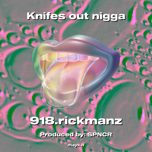 Knifes out nigga