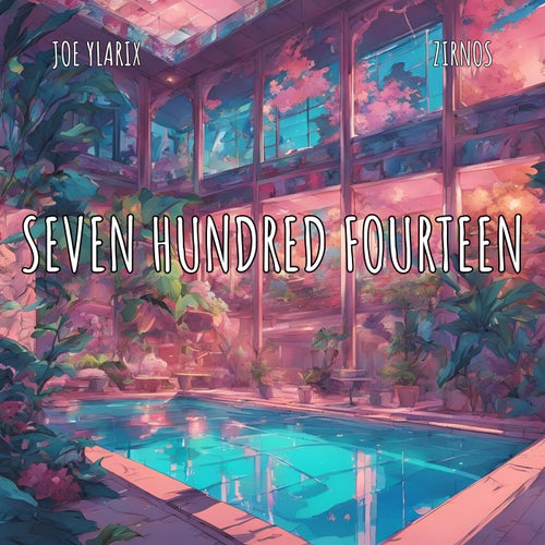 Seven Hundred Fourteen (feat. Zirnos)