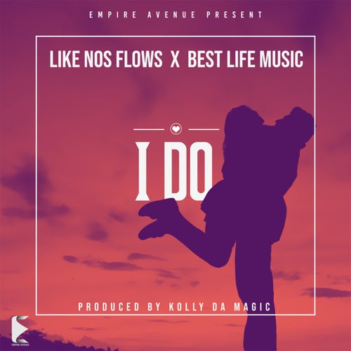 I Do (feat. Best Life Music)