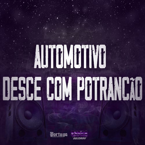 Automotivo Desce Com Potrancão