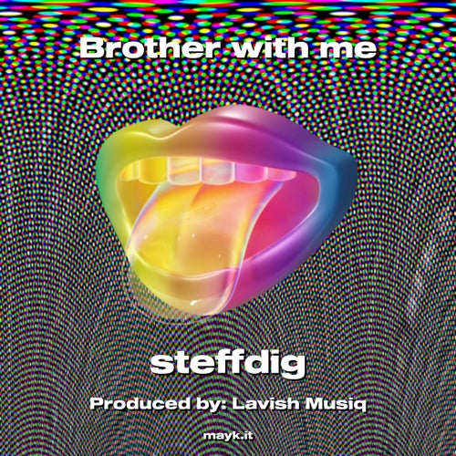 Brother with me
