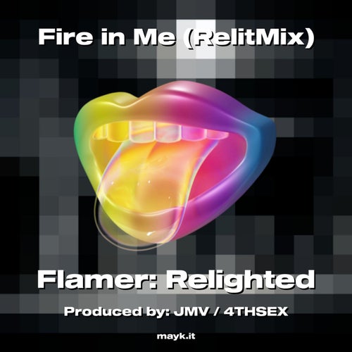 Fire in Me (RelitMix)