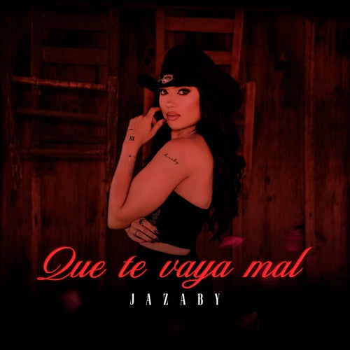 Que Te Vaya Mal