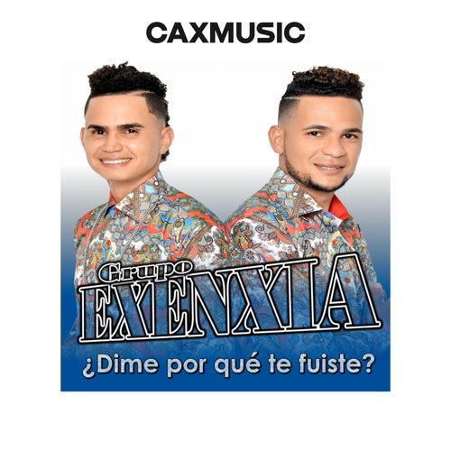 ¿Dime Por Qué Te Fuiste?