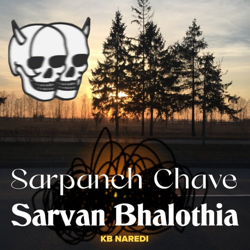 Sarpanch Chave Sarvan Bhalothia