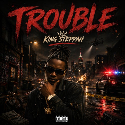 TROUBLE