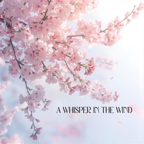 A Whisper In The Wind