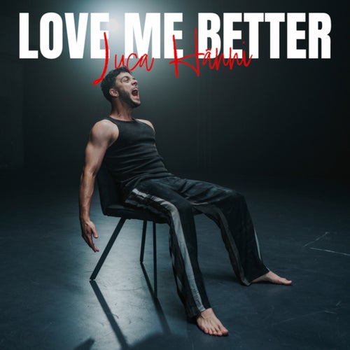 Love Me Better