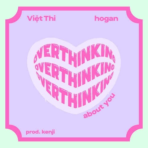 OVERTHINKING (about you)