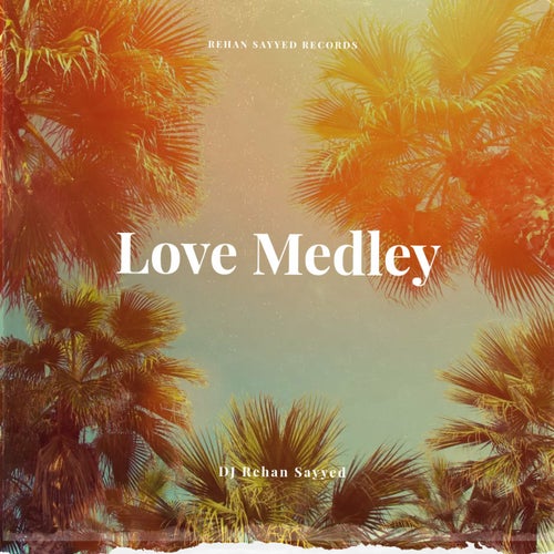 Love Medley