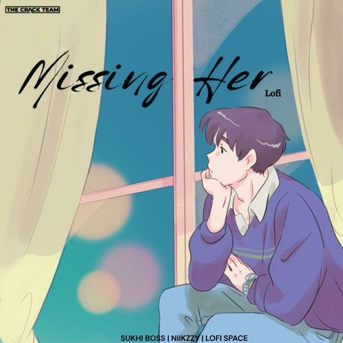 Missing Her (Lofi)