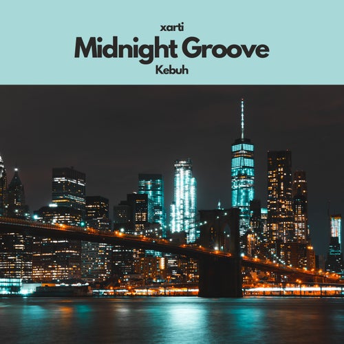 Midnight Groove (feat. Kebuh)