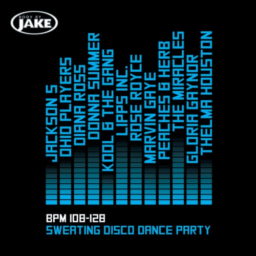 Body By Jake: Sweating Disco Dance Party (BPM 108-128)