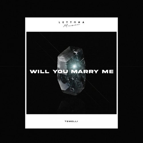 Will You Marry Me