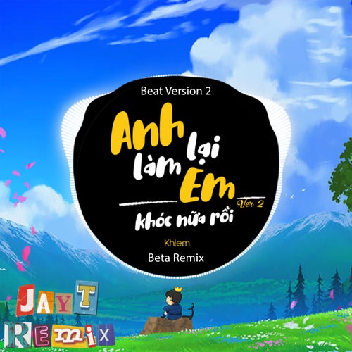 Anh Lại Làm Em Khóc Nữa Rồi (Beat 2)