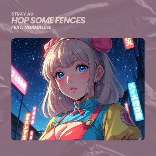 Hop Some Fences (feat. Normalese)