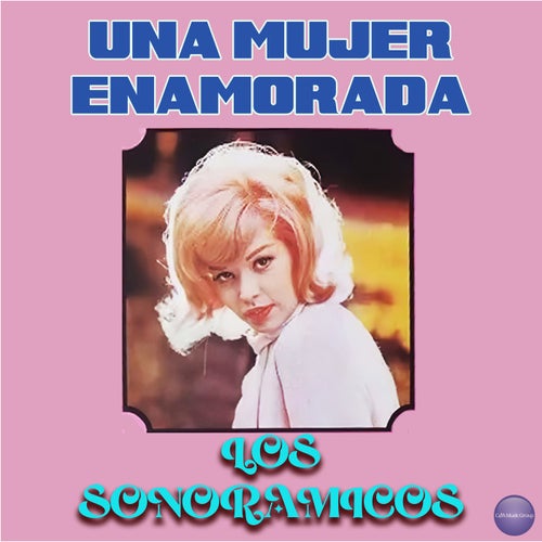Una Mujer Enamorada