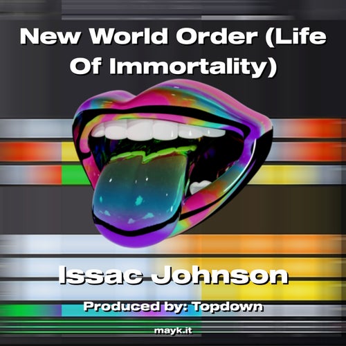 New World Order (Life Of Immortality)