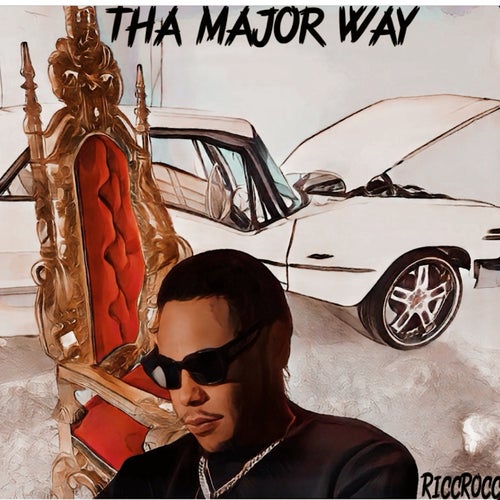Tha Major Way
