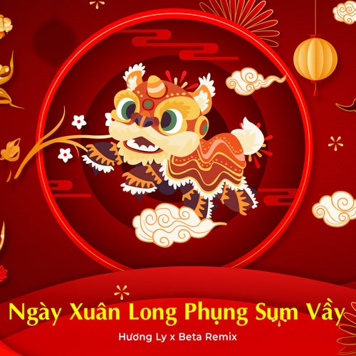 Ngày Xuân Long Phụng Xum Vầy Remix