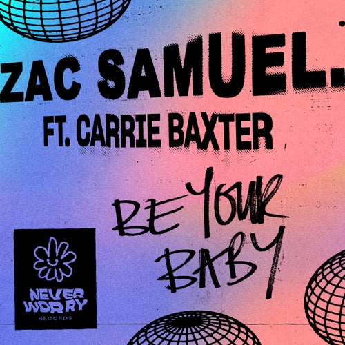 Be Your Baby (feat. Carrie Baxter)