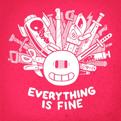 Everything is Fine