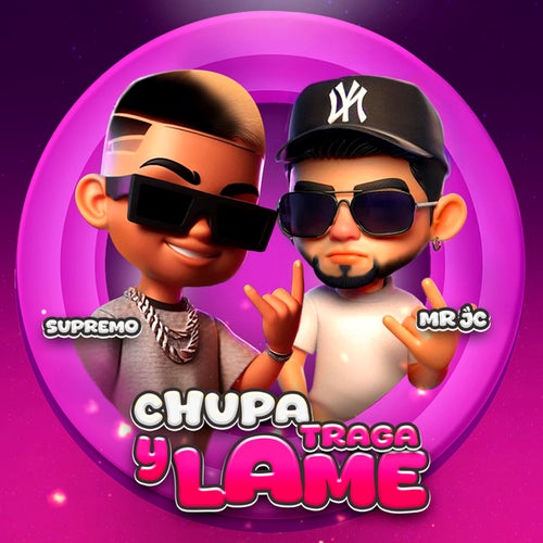 Chupa Traga y Lame