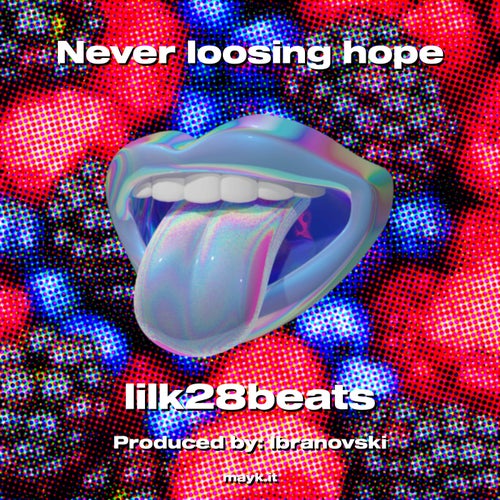 Never loosing hope