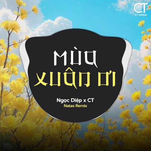 Mùa Xuân Ơi - EDM Remix