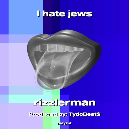 I hate jews