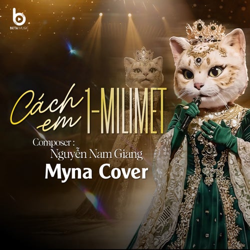Cách Em 1 Milimet (Myna Cover - Beta Music)