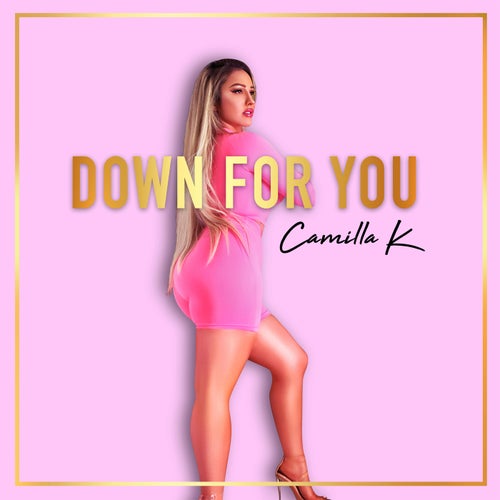 Down For You