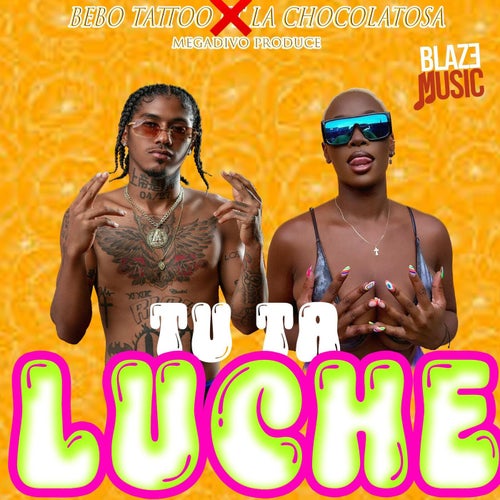 Tu Ta Luche