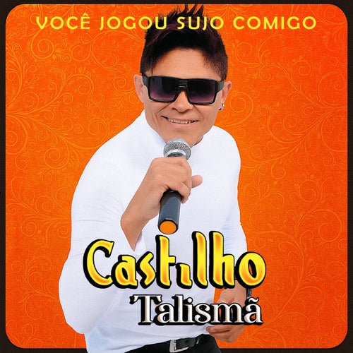 Você Jogou Sujo Comigo