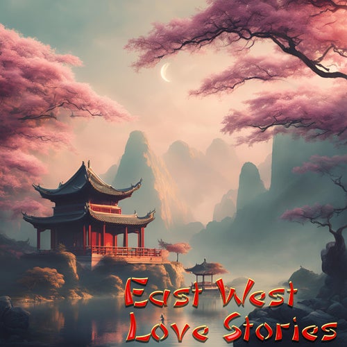 East West Love Stories