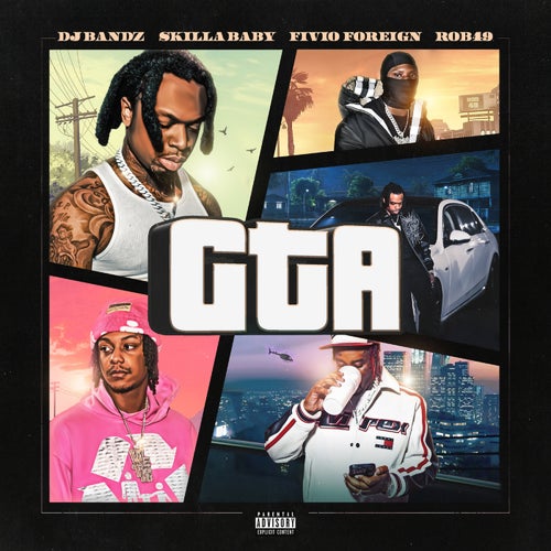 GTA by Dj Bandz, Fivio Foreign, Skilla Baby and Rob49 on Beatsource