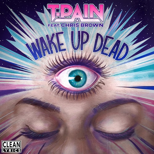 Wake Up Dead (feat. Chris Brown)