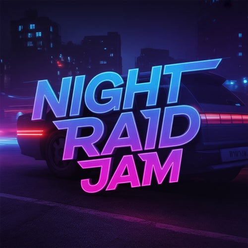Night Raid Jam