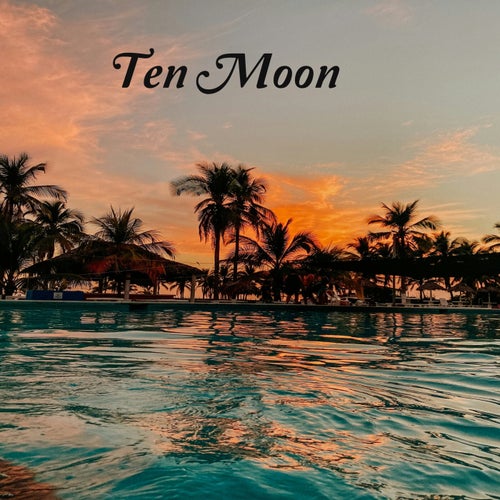 Ten Moon