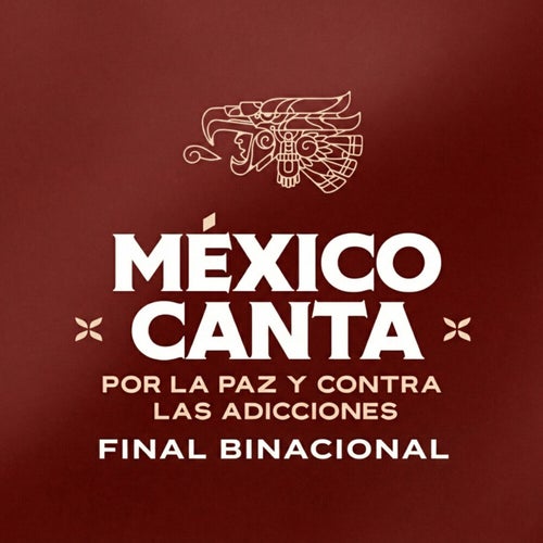 México Canta: Final Binacional