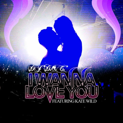 I Wanna Love You (feat. Kate Wild)