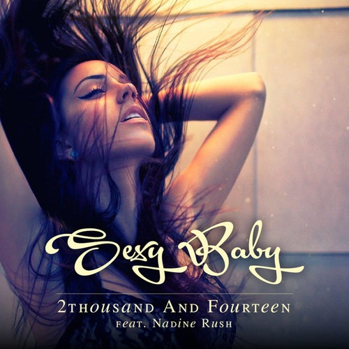 Sexy Baby (feat. Nadine Rush)