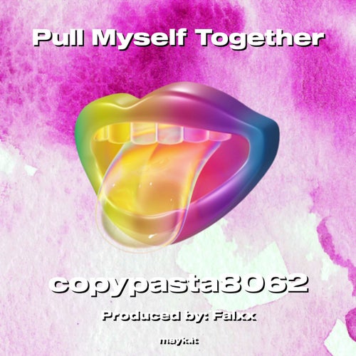 Pull Myself Together