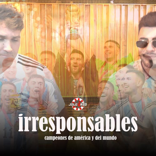 Irresponsables (campeones de América y del mundo)