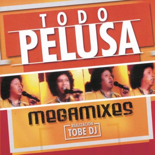 Todo Pelusa Megamixes