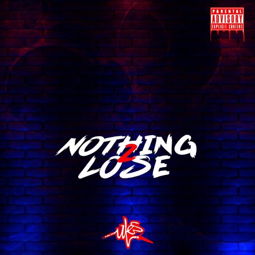 Nothing 2 Lose