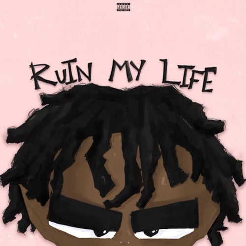 Ruin My Life