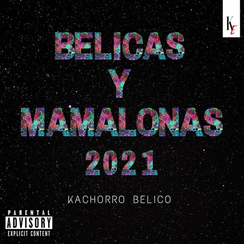 Belicas y Mamalonas 2021