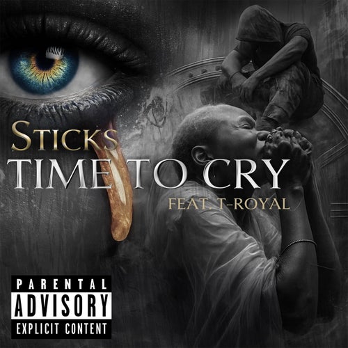 TIME TO CRY (feat. T RoYaL)